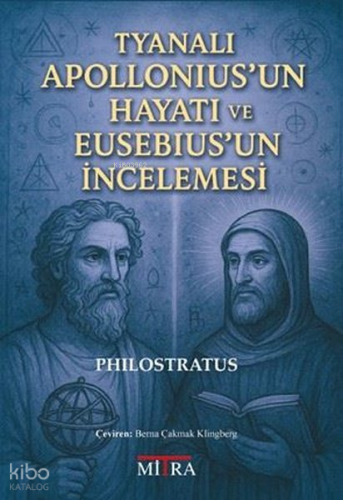 Tyanalı Apollonius'un Hayatı ve Eusebius'un İncelemesi | Philostratus 