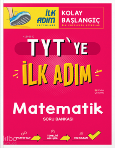 TYT'ye İlk Adım Matematik Soru Bankası