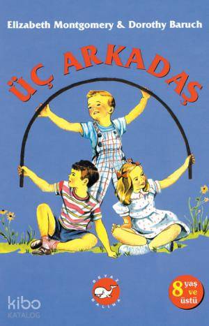 Üç Arkadaş