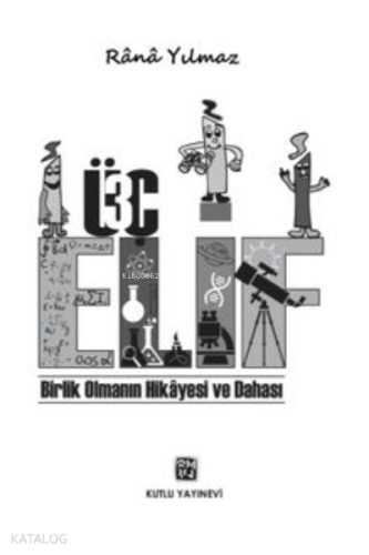 Üç Elif | Rana Yılmaz | Kutlu Yayınevi