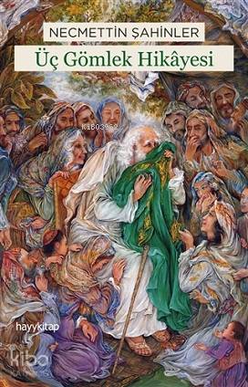 Üç Gömlek Hikayesi