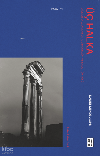 Üç Halka;Dilden Dile Aktarılmış Bir Sürgün ve Kader Öyküsü