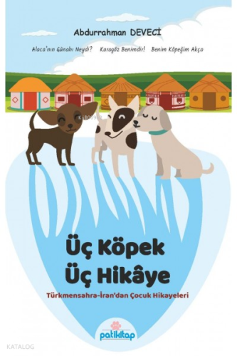 Üç Köpek Üç Hikaye