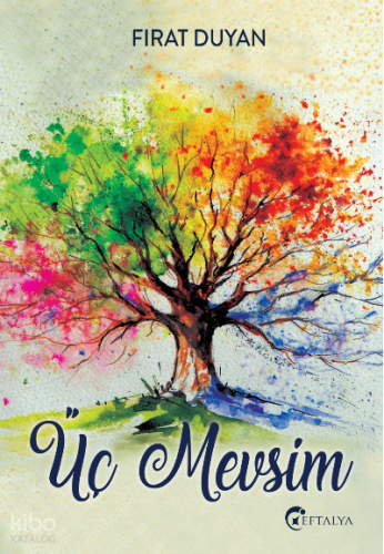 Üç Mevsim | Fırat Duyan | Eftalya Kitap