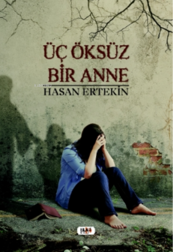 Üç Öksüz Bir Anne
