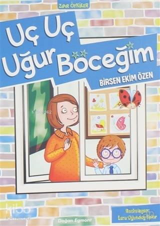 Uç Uç Uğur Böceğim | Birsen Ekim Özen | Doğan Çocuk