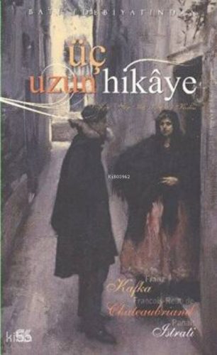Üç Uzun Hikaye | Franz Kafka | Gençlik Kitabevi