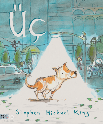 Üç | Stephen Michael King | MEA Kitap Basım Yayın
