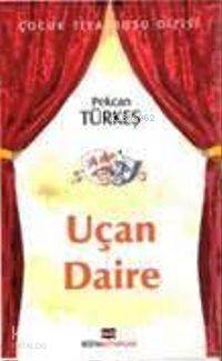 Uçan Daire | Pekcan Türkeş | Bizim Kitaplar Yayınevi