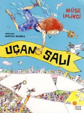 Uçan Salı | Müge İplikçi | Günışığı Kitaplığı