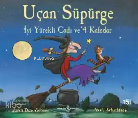 Uçan Süpürge - İyi Yürekli Cadı ve 4 Kafadar