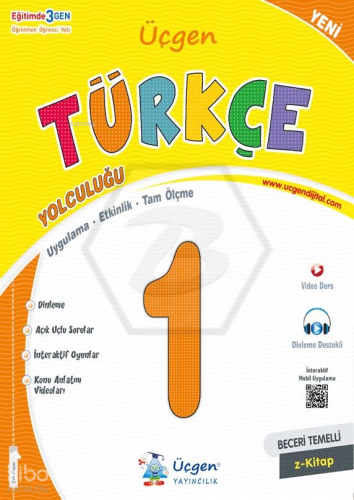 Üçgen Akademi 1. Sınıf Beceri Temelli - Türkçe Yolculuğu | Kolektif | 