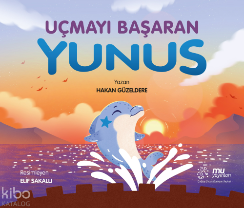 Uçmayı Başaran Yunus