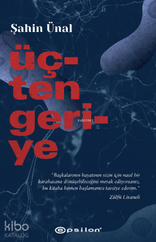 Üçten Geriye | Şahin Ünal | Epsilon Yayınevi