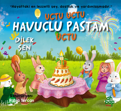 Uçtu Uçu Havuçlu Pastam Uçtu