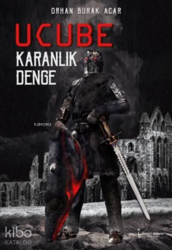 Ucube - Karanlık Denge | Orhan Burak Acar | İkinci Adam Yayınları