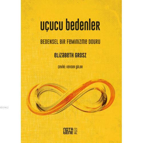 Uçucu Bedenler; Bedensel Bir Feminizme Doğru