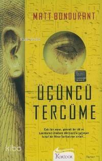 Üçüncü Tercüme | Matt Bondurant | Koridor Yayıncılık