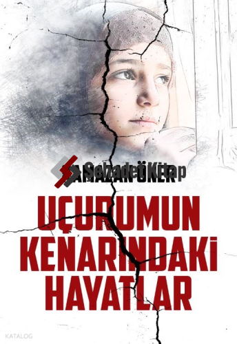 Uçurumun Kenarındaki Hayatlar