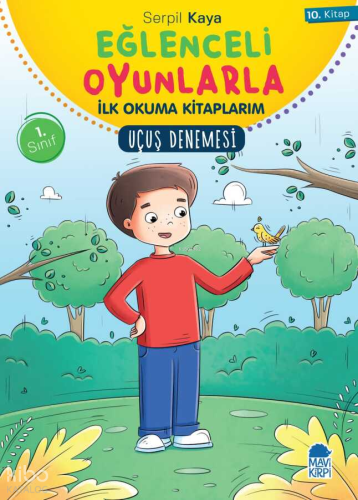 Uçuş Denemesi - Eğlenceli Oyunlarla İlk Okuma Kitaplarım | Serpil Kaya