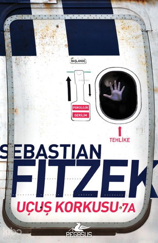 Uçuş Korkusu 7a | Sebastian Fitzek | Pegasus Yayıncılık