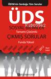 ÜDS Sosyal Bilimler Tamamı Çözümlü Çıkmış Sorular 2005 - 2012; (Mart 2012 Dahil)