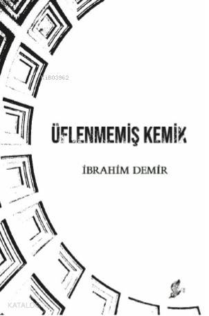 Üflenmemiş Kemik