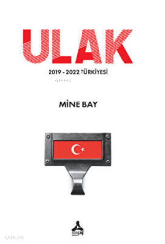 Ulak ;2019-2022 Türkiyesi