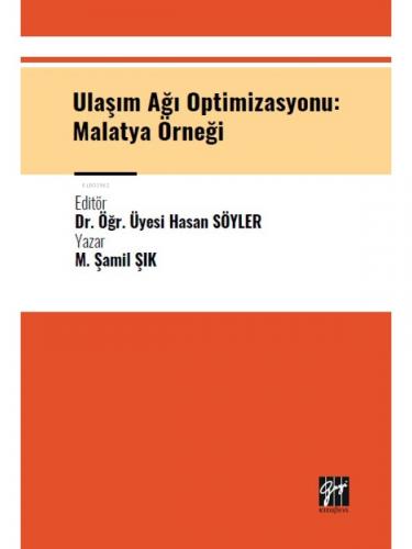 Ulaşım Ağı Optimizasyonu Malatya Örneği
