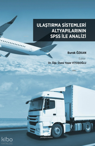 Ulaştırma Sistemleri Altyapılarının Spss ile Analizi