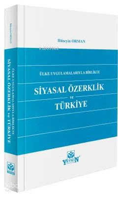 Ülke Uygulamalarıyla Birlikte - Siyasal Özerklik ve Türkiye
