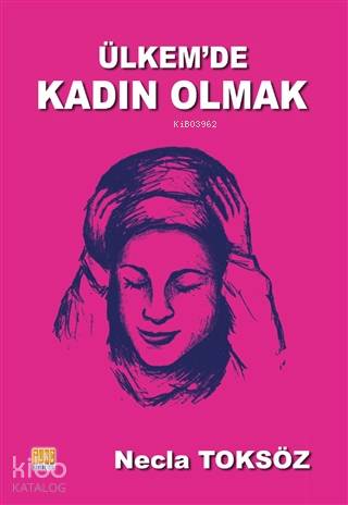 Ülkemde Kadın Olmak