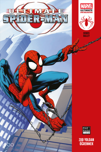 Ultimate Spider-Man Cilt 1;Zor Yoldan Öğrenmek | Brian Michael Bendis 