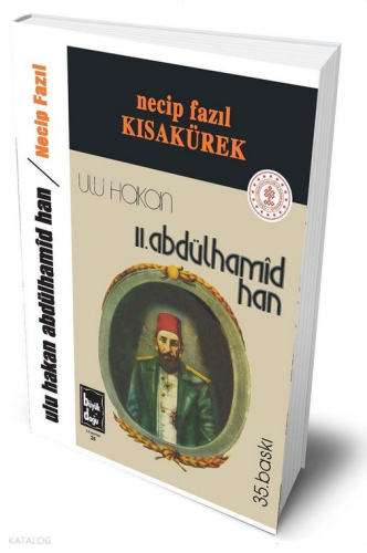 Ulu Hakan 2. Abdülhamid Han (Ciltli) | Necip Fazıl Kısakürek | Büyük D