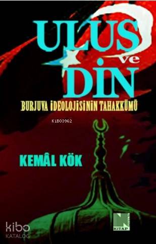 Ulus ve Din; Burjuva İdeolojisinin Tahakkümü