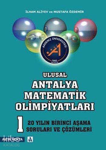 Ulusal Antalya Matematik Olimpiyatları 1. Aşama; Son 20 Yılın Soruları