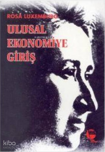 Ulusal Ekonomiye Giriş | Rosa Luxemburg | Belge Yayınları