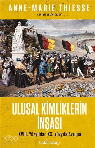 Ulusal Kimliklerin İnşası; 18. Yüzyıldan 20. Yüzyıla Avrupa