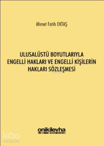Ulusalüstü Boyutlarıyla Engelli Hakları ve Engelli Kişilerin Hakları Sözleşmesi