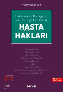 Uluslararası Bildirgeler ve Tıp Etiği Açısından Hasta Hakları