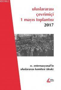 Uluslararası Çevrimiçi 1 Mayıs Toplantısı 2017; 4. Enternasyonel'in Ul