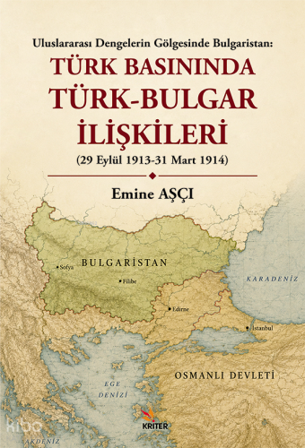 Uluslararası Dengelerin Gölgesinde Bulgaristan: Türk Basınında Türk-Bu