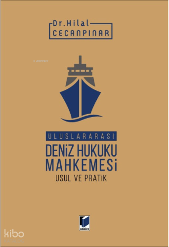 Uluslararası Deniz Hukuku  Mahkemesi Usul ve Pratik