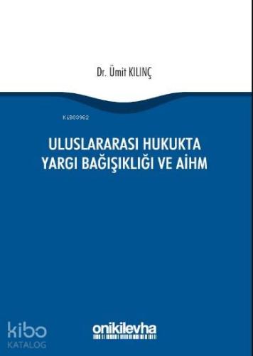 Uluslararası Hukukta Yargı Bağışıklığı ve AİHM