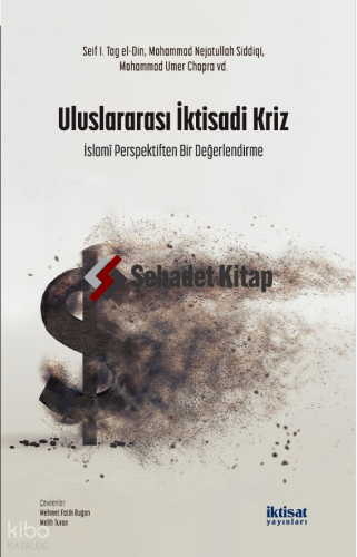 Uluslararası İktisadi Kriz; İslami Perspektifinden Bir Değerlendirme