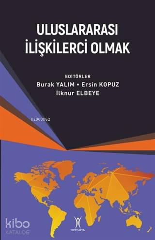 Uluslararası İlişkilerci Olmak