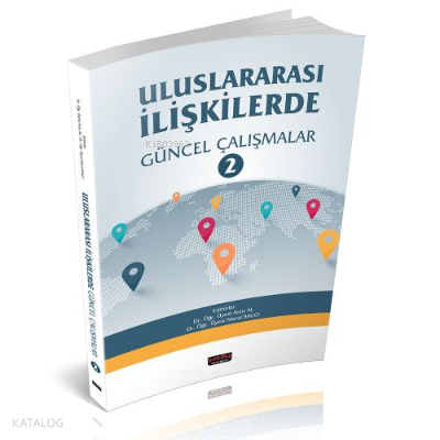 Uluslararası İlişkilerde Güncel Çalışmalar 2 -