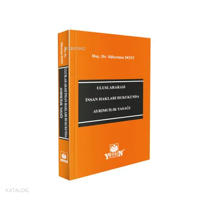 Uluslararası İnsan Hakları Hukukunda Ayrımcılık Yasağı