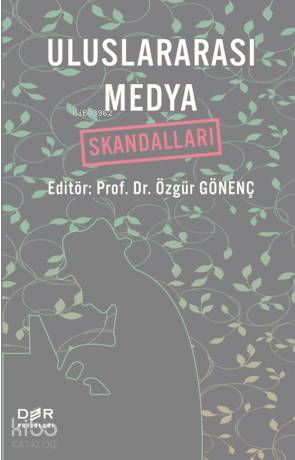 Uluslararası Medya Skandalları | Kolektif | Der Yayınları