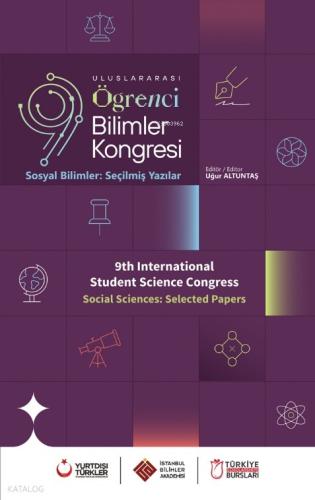 Uluslararası Öğrenci Bilimler Kongresi ;Sosyal Bilimler: Seçilmiş Yazı